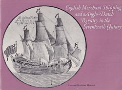 ENGLISH MERCHANT SHIPPING AND ANGLO-DUTCH RIVALRY IN THE SEVENTEENTH CENTURY