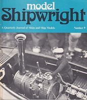 MODEL SHIPWRIGHT 9  - A Quarterly Journal of Ships and Ship Models