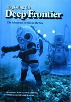 EXPLORING THE DEEP FRONTIER - The Adventure of Man in the Sea