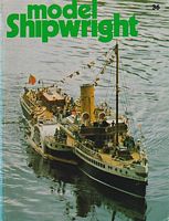 MODEL SHIPWRIGHT 36 - A Quarterly Journal of Ships and Ship Models