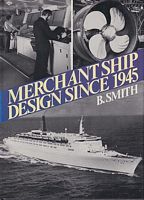 MERCHANT SHIP DESIGN SINCE 1945