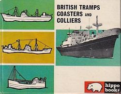 BRITISH TRAMPS, COASTERS AND COLLIERS