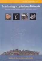 THE ARCHAEOLOGY OF LAPITA DISPERSAL IN OCEANIA - Papers from the Fourth Lapita Conference, June 2000, Canberra, Australia