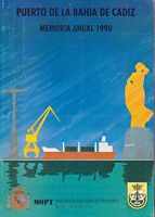AUTORIDAD PORTUARIA DE LA BAHIA DE CADIZ - Memoria Anual de la Junta del Puerto 1990