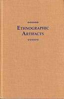 ETHNOGRAPHIC ARTIFACTS: Challenges to a Reflexive Anthropology