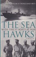 THE SEA HAWKS - With the PT Boats at war