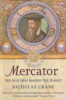 MERCATOR. The Man Who Mapped the Planet