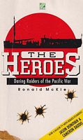 THE HEROES - Daring Raiders of the Pacific War