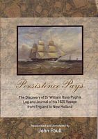 PERSISTENCE PAYS: The Discovery of Dr William Russ Pugh's Log and Journal of his 1835 Voyage from England to New Holland