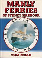 MANLY FERRIES OF SYDNEY HARBOUR, The Seven Mile Ships