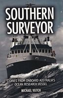 SOUTHERN SURVEYOR:  Stories from onboard Australia's Ocean Research Vessel