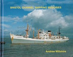 BRISTOL CHANNEL SHIPPING MEMORIES