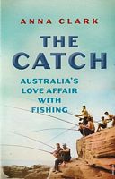 THE CATCH - Australia's Love Affair with Fishing