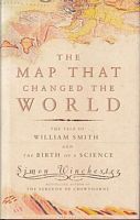 THE MAP THAT CHANGED THE WORLD - The Tale of William Smith and the Birth of a Science