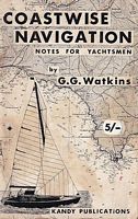 COASTWISE NAVIGATION - Notes for Yachtsmen