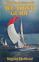 THE YACHTSMAN'S WEATHER GUIDE