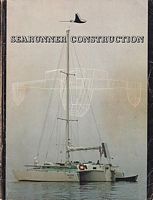 SEARUNNER CONSTRUCTION MANUAL - A Manual for Owner-Builders of Jim Brown-designed (and other) Trimarans