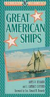 GREAT AMERICAN SHIPS - A National Trust Guide