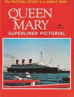 R.M.S. QUEEN MARY Superliner Pictorial