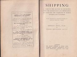 SHIPPING - A Guide to the Routine in Connection with Exportation and Importation of Goods and the Clearance of Vessels Inwards and Outwards