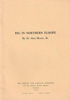 RIG IN NORTHERN EUROPE  (No. 11 in the Maritime Miscellany series)