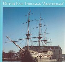 THE DUTCH EAST-INDIAMAN "AMSTERDAM"