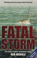 FATAL STORM - The 54th Sydney to Hobart Yacht Race