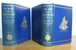 THE CRUISE OF HER MAJESTY'S SHIP "BACCHANTE". 1879-1882  (in two volumes)