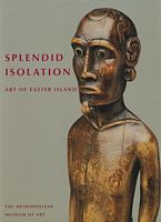 SPLENDID ISOLATION - Art of Easter Island