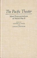 THE PACIFIC THEATER - Islands Representations of World War II