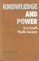 KNOWLEDGE AND POWER in a South Pacific Society