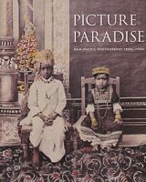 PICTURE PARADISE: Asia - Pacific Photography  1840d - 1940s