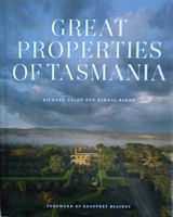 GREAT PROPERTIES OF TASMANIA