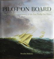 PILOT ON BOARD: the 175th Anniversary of the Port Phillip Sea Pilots