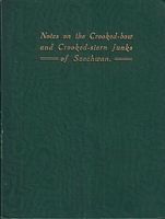 NOTES ON THE CROOKED-BOW AND CROOKED-STERN JUNKS OF SZECHWAN