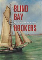 BLIND BAY HOOKERS: The Little Ships of Early Nelson