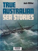 TRUE AUSTRALIAN SEA STORIES