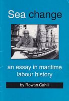 SEA CHANGE - An Essay in Maritime Labour History