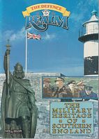 THE DEFENCE OF THE REALM - The Military Heritage of Southern England