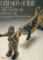 EXPRESSIONS OF BELIEF:  Masterpieces of African, Oceanic, and Indonesian Art from the Museum voor Volkenkunde, Rotterdam