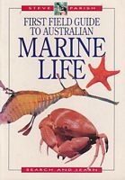 A FIRST FIELD GUIDE TO AUSTRALIAN MARINE LIFE