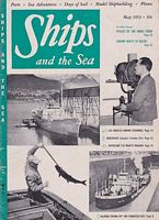 SHIPS AND THE SEA Magazine -  Volume 2, No. 12, May, 1953