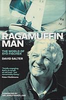 RAGAMUFFIN MAN:  The World of Syd Fischer