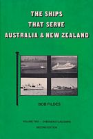 THE SHIPS THAT SERVE AUSTRALIA AND NEW ZEALAND - VOLUME TWO: Overseas Flag Ships