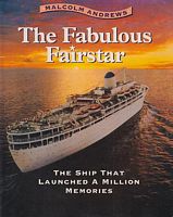 THE FABULOUS FAIRSTAR - The Ship That Launched a Million Memories