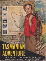 TASMANIAN ADVENTURE.  The Island State... Tramp her mountains, fish her seas, follow the tracks of her pioneers