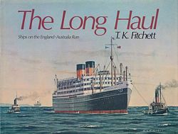 THE LONG HAUL - Ships on the England-Australia Run