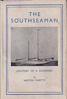 THE SOUTHSEAMAN. Life-Story of a Schooner