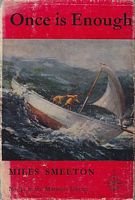 ONCE IS ENOUGH (No.42 in the Mariners Library)