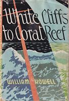 WHITE CLIFFS TO CORAL REEF.  A classic small boat voyage